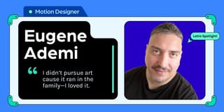 Lottie Spotlight: How Eugene Ademi Found His Flow in Motion Design