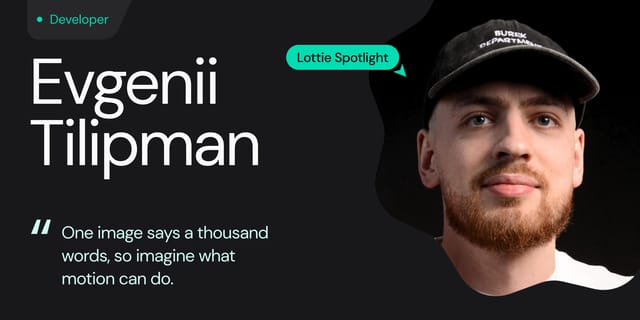 Lottie Spotlight: How Evgenii Tilipman Builds Websites That Speak for Themselves