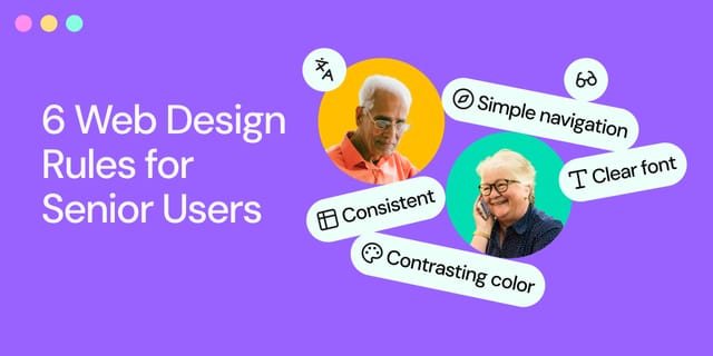 6 Web Design Principles You Need to Know When Targeting Senior Audiences