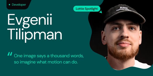Lottie Spotlight: How Evgenii Tilipman Builds Websites That Speak for Themselves