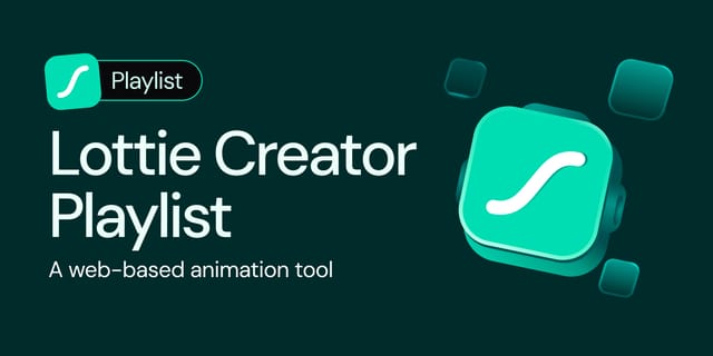 Lottie Creator Blog Playlist